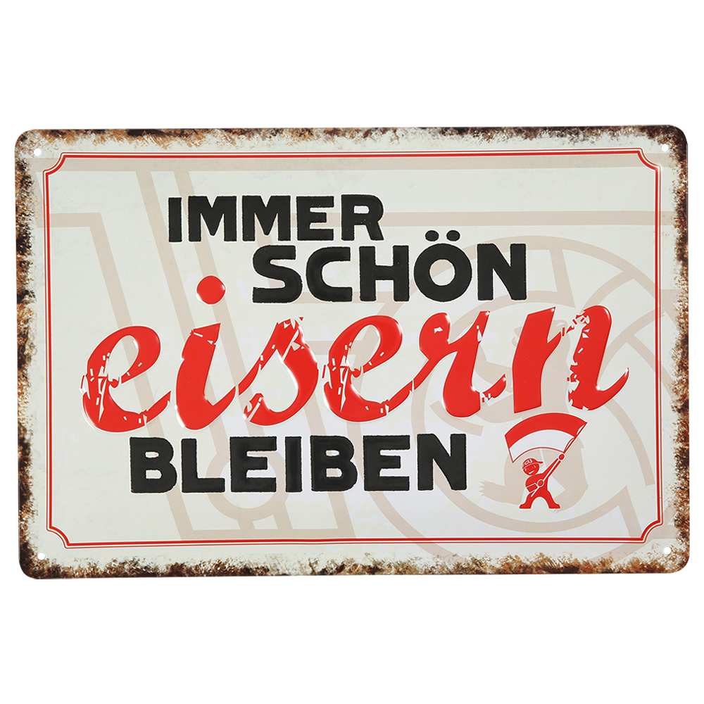Blechschild - Eisern bleiben – Union Zeughaus